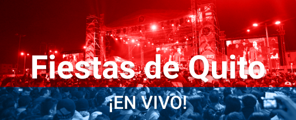 Las Fiestas de Quito ¡EN VIVO!