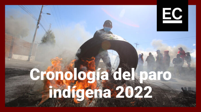 Especial multimedia: Cronología del paro indígena en junio de 2022